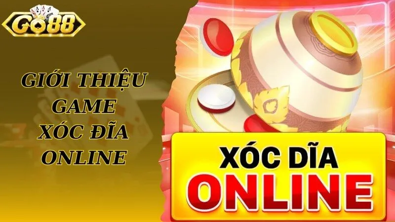 Khái quát thông tin về game, quy luật Xóc Đĩa thú vị